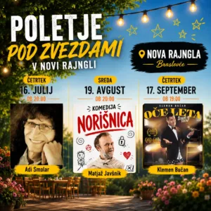 Poletje pod zvezdami "paketna vstopnica" - Nova rajngla Braslovče